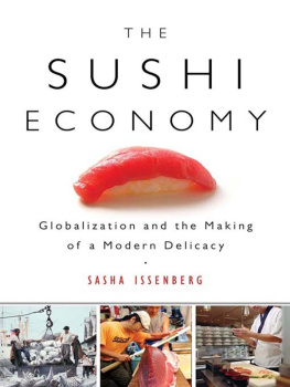 Issenberg - The sushi economy: globalization and the making of a modern delicacy