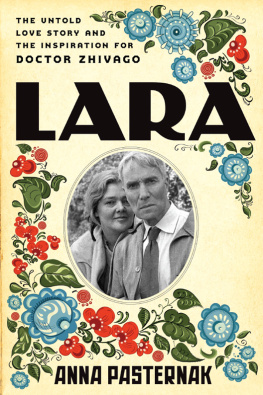 Ivinskai︠a︡ Olʹga - Lara: the untold love story and the inspiration for Doctor Zhivago