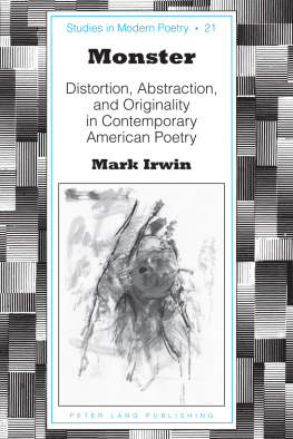 Irwin - Monster: distortion, abstraction, and originality in contemporary American poetry