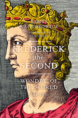 Holy Roman Emperor Frederick II - Frederick the Second: wonder of the world 1194-1250