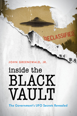 Greenewald Inside the black vault: the governments UFO secrets revealed