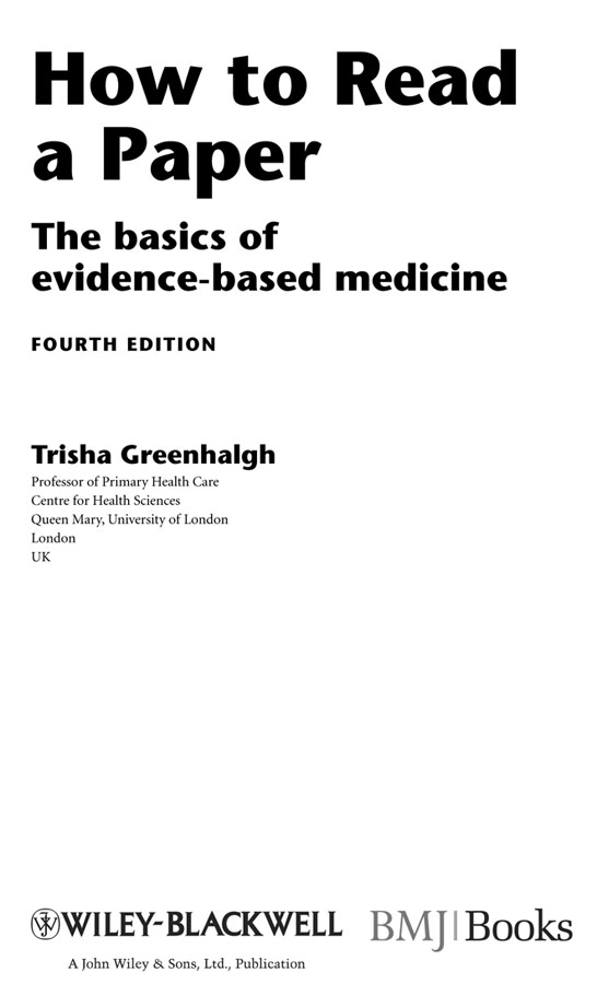 This edition first published 2010 2010 by Patricia Greenhalgh BMJ Books is an - photo 2