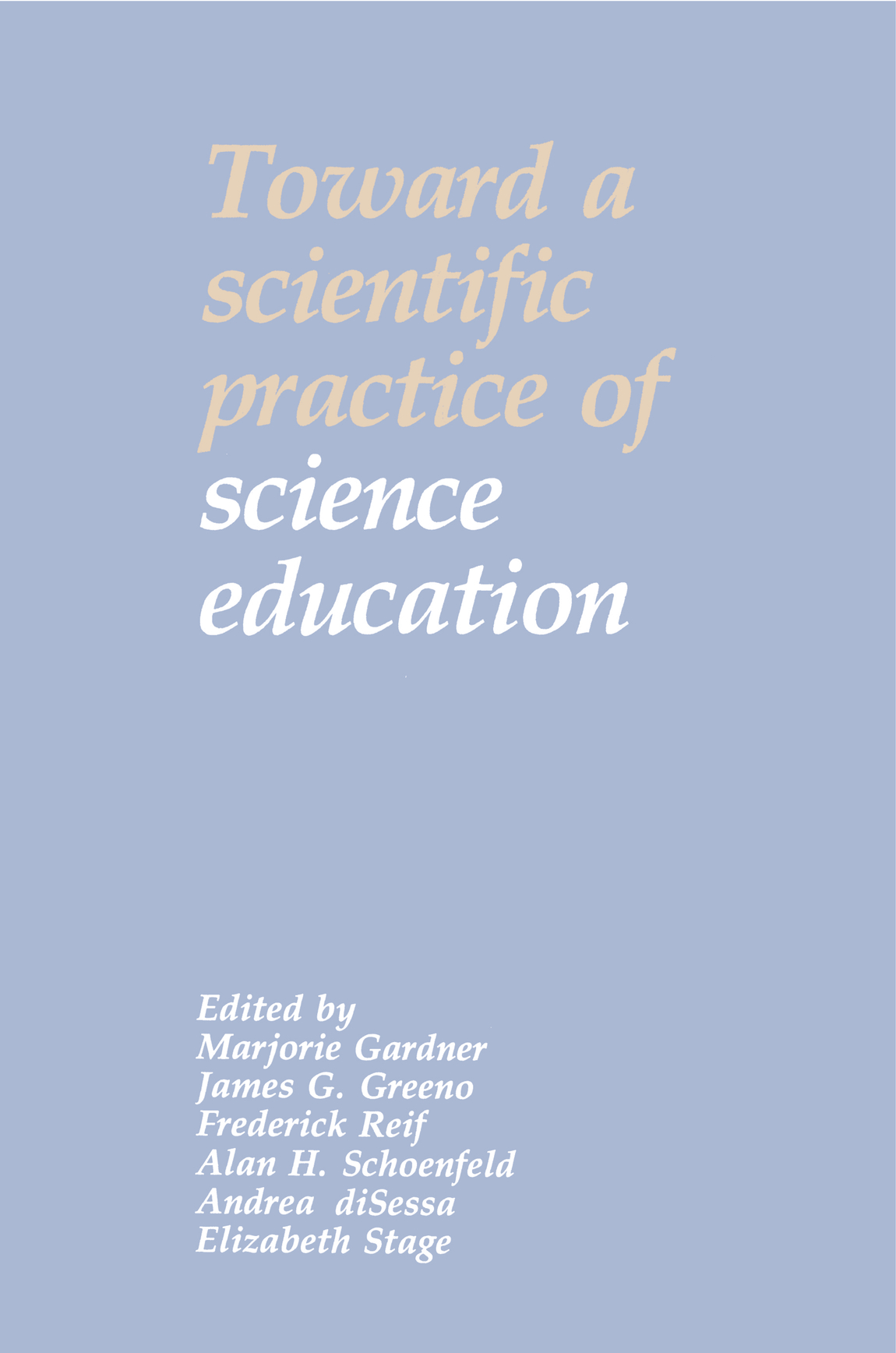 TOWARD A SCIENTIFIC PRACTICE OF SCIENCE EDUCATION Toward a Scientific Practice - photo 1