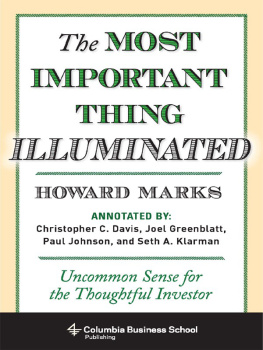 Greenwald Bruce C. - The most important thing illuminated: uncommon sense for the thoughtful investor