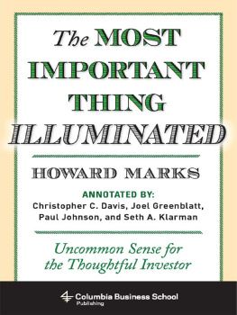 Greenwald Bruce C. The most important thing illuminated: uncommon sense for the thoughtful investor