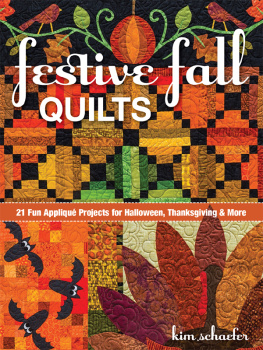 Flynn Mary E. Festive fall quilts: 21 fun appliqué projects for Halloween, Thanksgiving & more