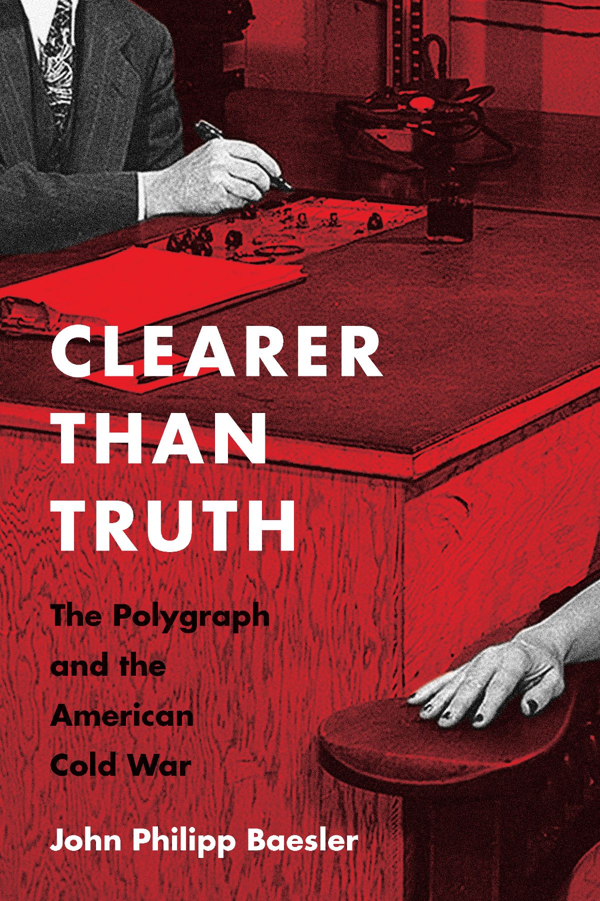 Clearer Than Truth A volume in the series Culture and Politics in the Cold War - photo 1