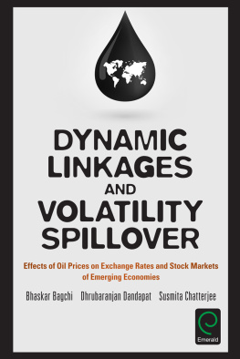 Bagchi Bhaskar Dynamic linkages and volatility spillover effects of oil prices on exchange rates, and stock markets of emergingeconomies