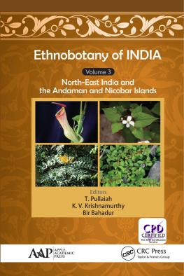 Bahadur Bir - Ethnobotany of India. Volume 3, North-east India and Andaman and Nicobar Islands