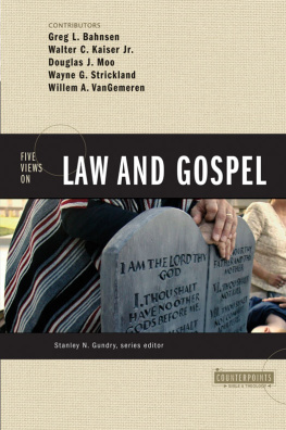 Bahnsen Greg L. - Five Views on Law and Gospel