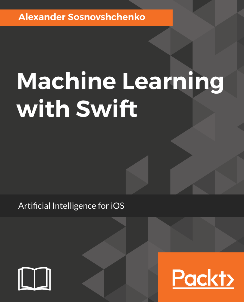 Machine Learning with Swift Artificial Intelligence for iOS Alexander - photo 1