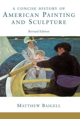 Baigell - A Concise History Of American Painting And Sculpture