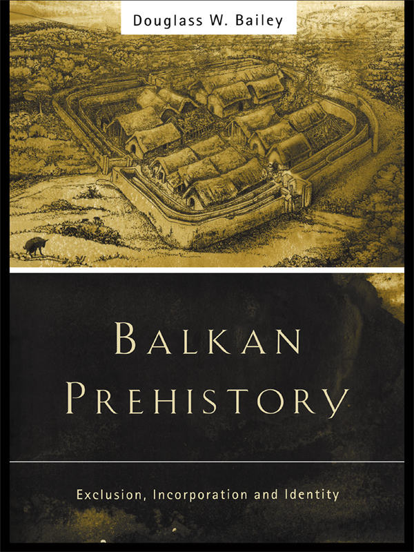 BALKAN PREHISTORY The period from 6500 to 2500 BC was one of the most dynamic - photo 1