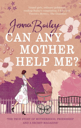 Bailey - Can Any Mother Help Me?