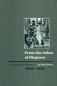 title From the Ashes of Disgrace A Journal From Germany 1945-1955 - photo 1