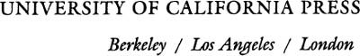 University of California Press Berkeley and Los Angeles California University - photo 1