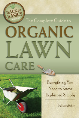 Baker The complete guide to organic lawn care: everything you need to know explained simply