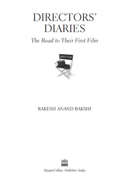 Bakshi - Directors diaries: the road to their first film