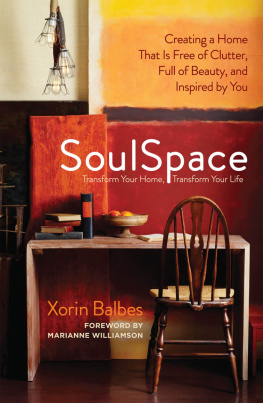 Balbes Soulspace: creating a home that is free of clutter, full of beauty, and inspired by you