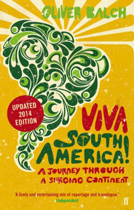 Balch Viva South America!: a journey through a surging continent