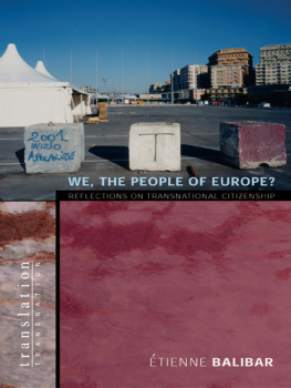 Balibar Étienne We, the people of Europe?: reflections on transnational citizenship