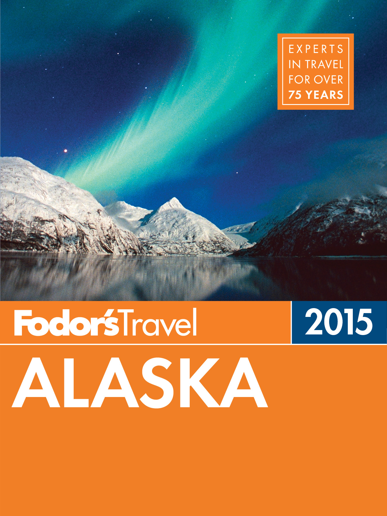 Fodors 2015 Alaska - photo 1