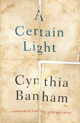 Banham - A certain light: a memoir of family, loss and hope
