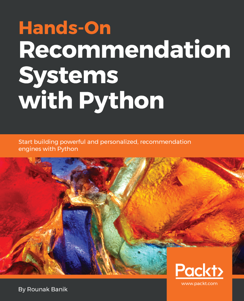 Hands-On Recommendation Systems with Python Start building powerful and - photo 1