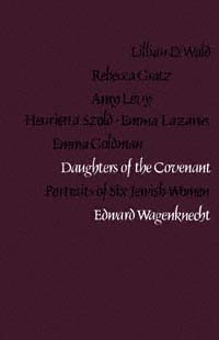 title Daughters of the Covenant Portraits of Six Jewish Women author - photo 1