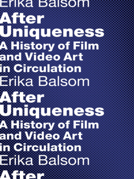 Balsom - After uniqueness: a history of film and video art in circulation