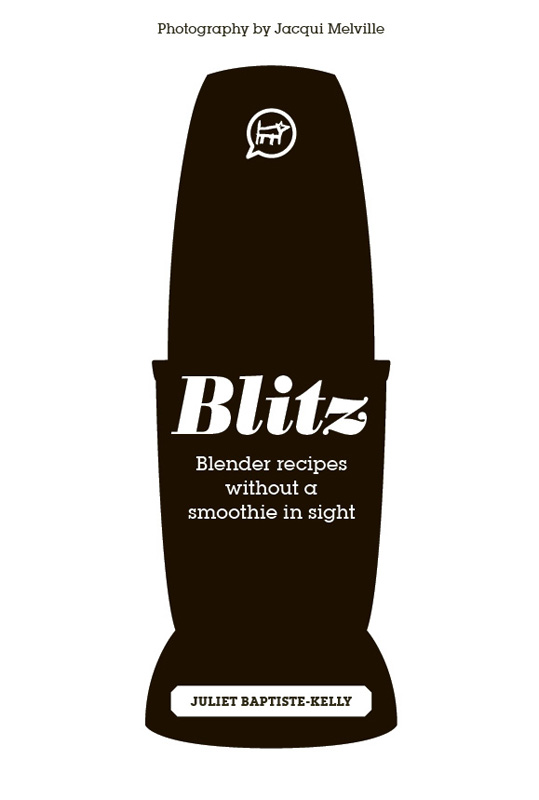 Contents When bullet blenders first hit the shops they made nutritious - photo 3