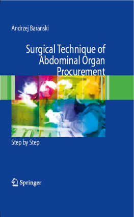 Baranski - Surgical Technique of the Abdominal Organ Procurement: Step by Step