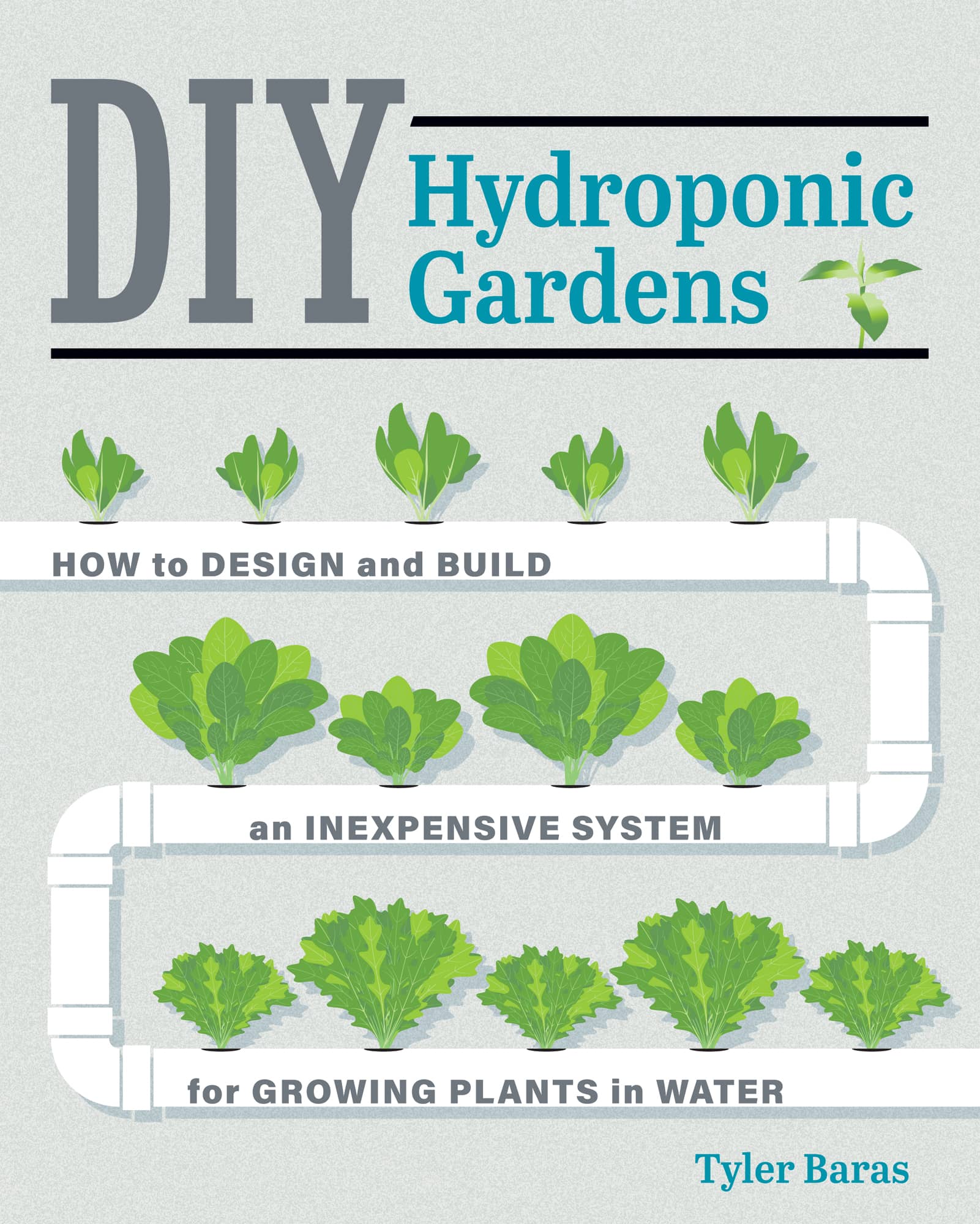 INTRODUCTION THIS BOOK MAKES HYDROPONICS ACCESSIBLE to gardeners of any - photo 1