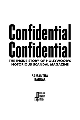 Barbas Samantha - Confidential Confidential: the inside story of Hollywoods notorious scandal magazine