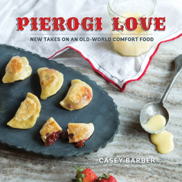 Barber - Pierogi Love: New Takes on an Old-World Comfort Food