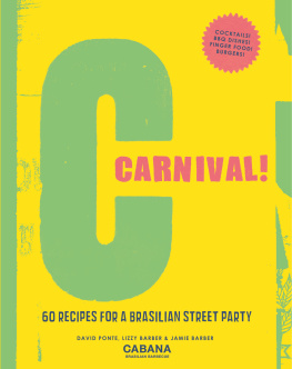 Barber Jamie Carnival!: 60 recipes for a Brasilian street party