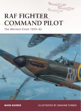 Barber Mark - RAF Fighter Command Pilot: the Western Front 1939-42