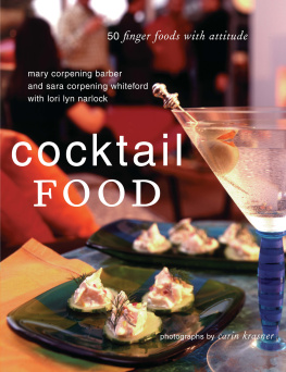 Barber Mary Corpening - Cocktail food: 50 finger foods with attitude