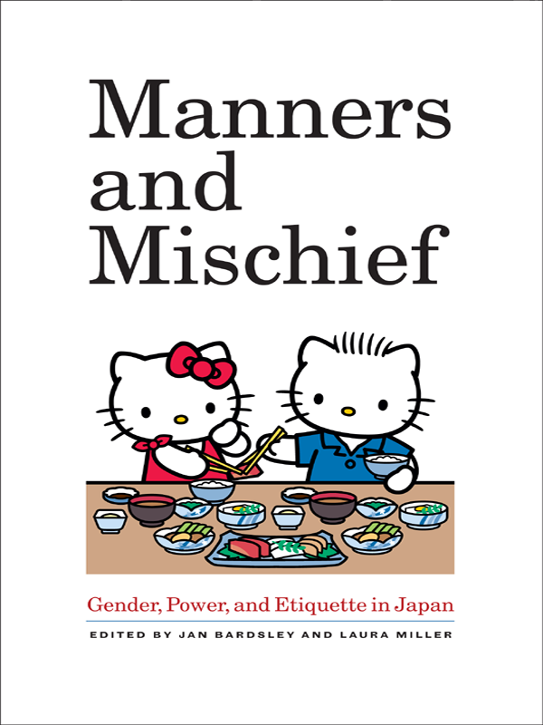 Manners and Mischief Manners and Mischief Gender Power and Etiquette in - photo 1