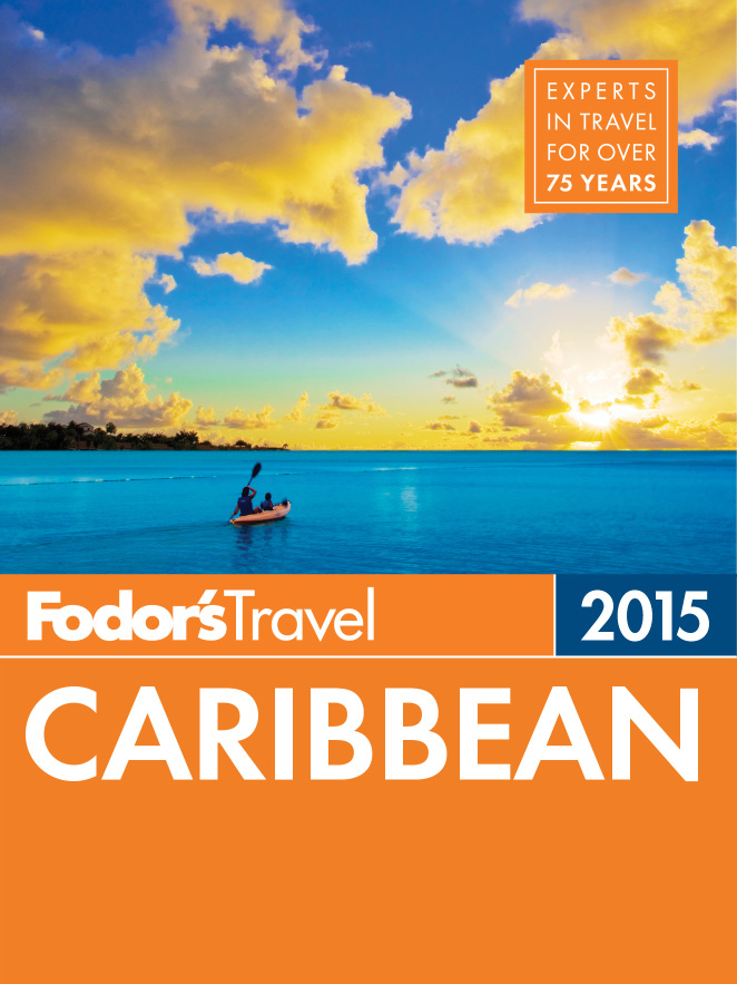 Fodors 2015 Caribbean - photo 1