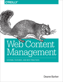 Barker - Web content management: systems, features, and best practices