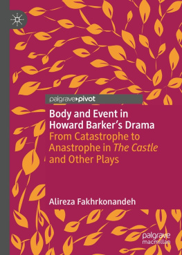 Barker Howard - Body and event in Howard Barkers drama: from catastrophe to anastrophe in The castle and other plays