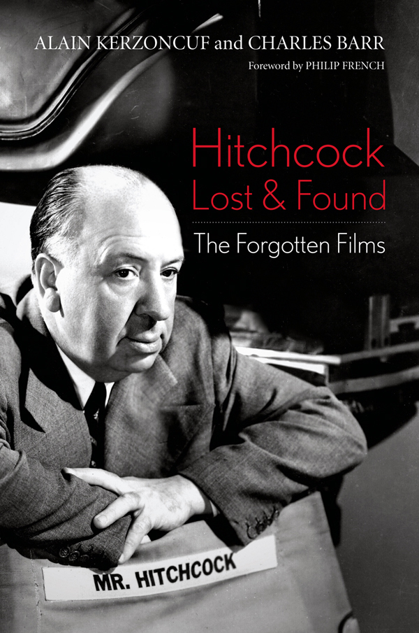 Hitchcock Lost and Found Hitchcock Lost and Found The Forgotten Films ALAIN - photo 1