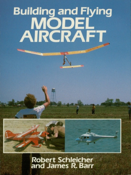 Barr James R. - Building and Flying Model Aircraft