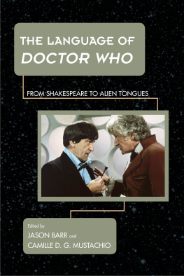 Barr Jason - The language of Doctor Who: from Shakespeare to Alien tongues