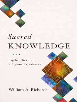 Barnard George William - Sacred knowledge: psychedelics and religious experiences