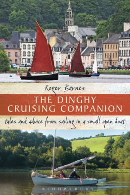 Barnes - Dinghy cruising companion - tales and advice from sailing a small open boat