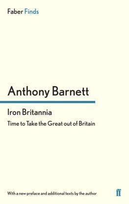 Barnett - Iron Britannia: time to take the Great out of Britain