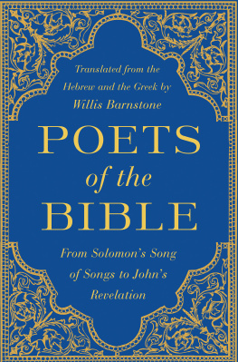 Barnstone - Poets of the Bible: from Solomons Song of Songs to Johns Book of Revelation