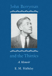 title John Berryman and the Thirties A Memoir author Halliday - photo 1